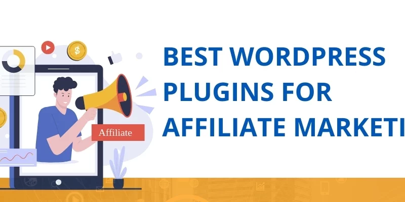 Best WordPress Plugins for Affiliate Marketing (1)